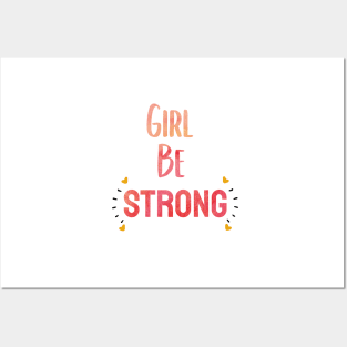 girl Be strong gift Posters and Art